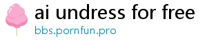 ai undress for free