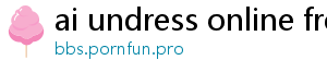 ai undress online free